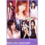 �{�H�i�I�~ BEST LOVE SELECTION [DVD]