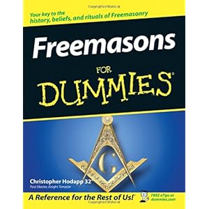 【クリックで詳細表示】Freemasons For Dummies (For Dummies (History， Biography ＆ Politics) [ペーパーバック]