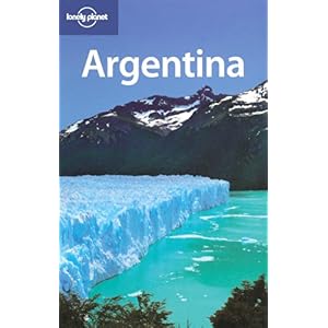 【クリックで詳細表示】Lonely Planet Argentina (Lonely Planet Argentina， Uruguay and Paruguay) [ペーパーバック]