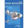 Maui Revealed: The Ultimate Guidebook (Maui  Revealed)