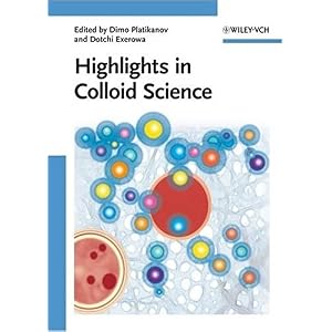 【クリックでお店のこの商品のページへ】Highlights in Colloid Science： Dimo Platikanov， Dotchi Exerowa： 洋書