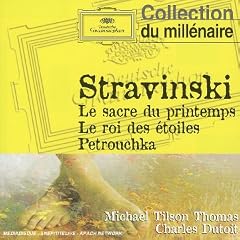 Stravinski: Le sacre du printemps; Le roi des toiles; Petrouchka