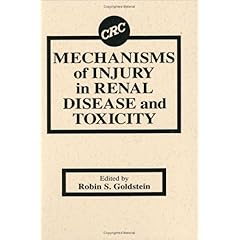 【クリックで詳細表示】Mechanisms of Injury in Renal Disease and Toxicity [ハードカバー]