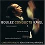 Boulez Conducts Ravel [SACD]