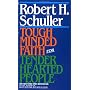 Tough-Minded Faith for Tender-Hearted People