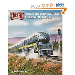 【クリックでお店のこの商品のページへ】Nashville, Chattanooga & St. Louis - A History of "The Dixie Line": Dain Schult: 洋書