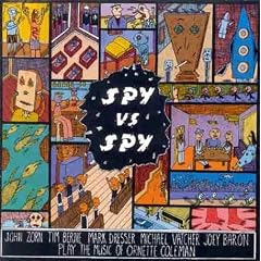 Spy vs. Spy: The Music of Ornette Coleman