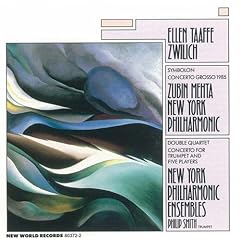 Ellen Taaffe Zwilich: Symbolon; Concerto Grosso; Double Quartet; Trumpet Concerto