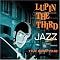 My favorite Lupin !
