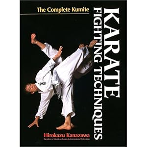 【クリックで詳細表示】英文版 空手道・組手教範 - Karate Fighting Techniques： The Complete Kumite [ハードカバー]