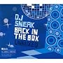 Back in the Box: DJ Sneak - Unmixed