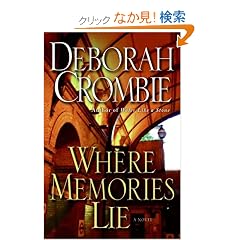 Where Memories Lie: A Novel (Duncan Kincaid and Gemma James)