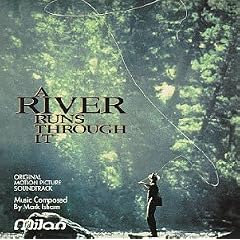 A River Runs Through It: Original Motion Picture Soundtrack