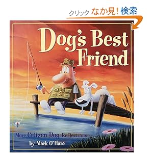 【クリックでお店のこの商品のページへ】DogA?s Best Friend: More Citizen Dog Reflections: Mark OHare: 洋書