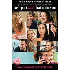 He's Just Not That into You: The No-Excuses Truth to Understanding Guys