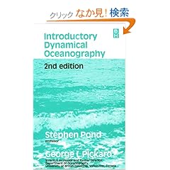 【クリックでお店のこの商品のページへ】Introductory Dynamical Oceanography, Second Edition: Stephen Pond, George L. Pickard: 洋書