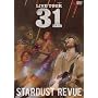 STARDUST REVUE LIVE TOUR 31 [DVD]