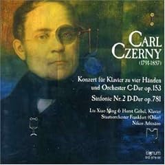Carl Czerny: Konzert fr Klavier zu vier Hnden und Orchester Op. 153; Sinfonie No. 2 Op. 781