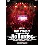 JAM Project JAPAN FLIGHT 2008 No Border [DVD]