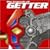 �Q�b�^�[�`��+10~The Legends of GETTER~
