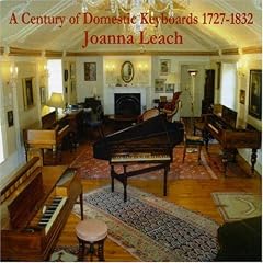 A Century of Domestic Keyboards, 1727-1832