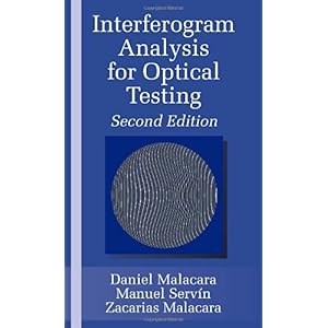 【クリックで詳細表示】Interferogram Analysis For Optical Testing， Second Edition (Optical Science and Engineering) [ハードカバー]