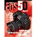 �L���m�� EOS 5D Mark II �}�j���A�� �\���@�̐i���^�B�t���T�C�Y�f�W�^����჌�t�̎��͂𖞋i����! (���{�J����MOOK)