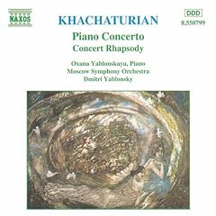 Khachaturian: Piano Concert; Concert Rhapsody