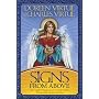 Signs From Above: Your Angels' Messages About Your Life Purpose, Relationships, Health, and More