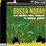 Bossa Norah: The Bossa Nova Tribute to Norah Jones