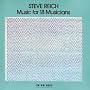 Steve Reich: Music for 18 Musicians
