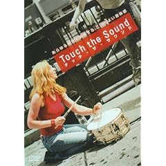Touch the Sound : �^�b�`�E�U�E�T�E���h [DVD]