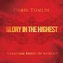 Glory in the Highest: Christmas Songs