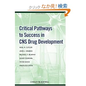【クリックでお店のこの商品のページへ】Critical Pathways to Success in CNS Drug Development: Neal R. Cutler, John J. Sramek, Michael F. Murphy, Henry Riordan, Peter Biek, Angelico Carta: 洋書