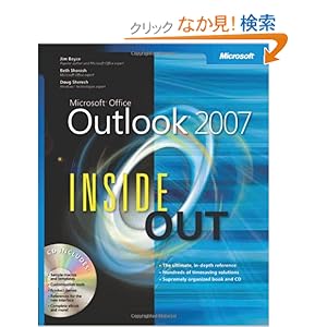 【クリックでお店のこの商品のページへ】Microsoft Office Outlook 2007 Inside Out: Jim Boyce, Beth Sheresh, Doug Sheresh: 洋書