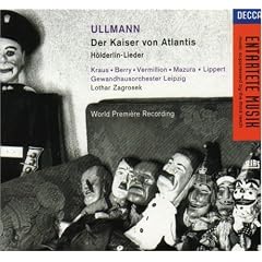 Viktor Ullmann: Der Kaiser von Atlantis/Hlderlin-Lieder