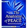 The Anatomy of Peace: Resolving the Heart of Conflict