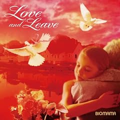 【クリックでお店のこの商品のページへ】Love and Leave [Original recording]