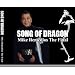 SONG OF DRAGON - Mike Remedios The Final