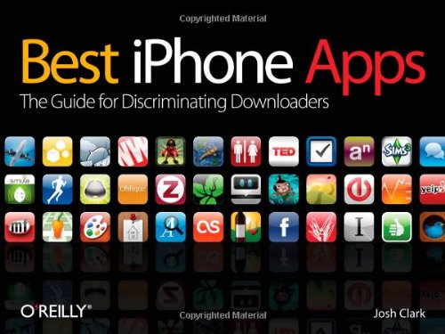 Best Iphone Apps: The Essential Guide for Discriminating Downloaders