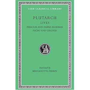 【クリックでお店のこの商品のページへ】Lives， Volume III： Pericles and Fabius Maximus. Nicias and Crassus (Loeb Classical Library)： Plutarch， Bernadotte Perrin： 洋書