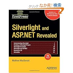 【クリックでお店のこの商品のページへ】Silverlight and ASP.NET Revealed: Matthew MacDonald: 洋書