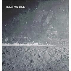 DUKES AND BIRDS
