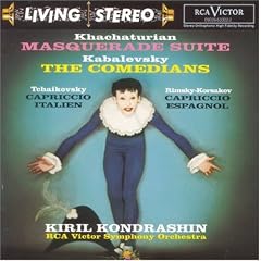 Khachaturian: Masquerade Suite; Kabalevsky: The Comedians; Tchaikovsky: Capriccio Italien; Rimsky-Korsakov: Capriccio Espagnol / Kondrashin