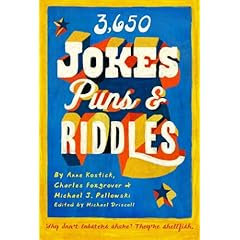 【クリックで詳細表示】3650 Jokes， Puns， and Riddles： Charles Foxgrover， Anne Kostick， Michael J. Pellowski： 洋書