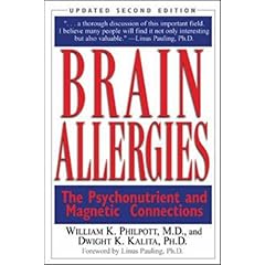 【クリックで詳細表示】Brain Allergies： The Psychonutrient and Magnetic Connections： Willam Philpott， Dwight Kalita： 洋書
