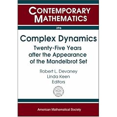 Complex Dynamics: Twenty-five Years After the Appearance of the Mandelbrot Set (Contemporary Mathematics)