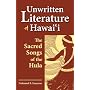 Unwritten Literature of Hawaii: The Sacred Songs of the Hula