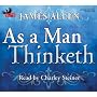 As a Man Thinketh