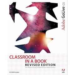 Adobe GoLive CS Classroom in a Book, Revised Edition